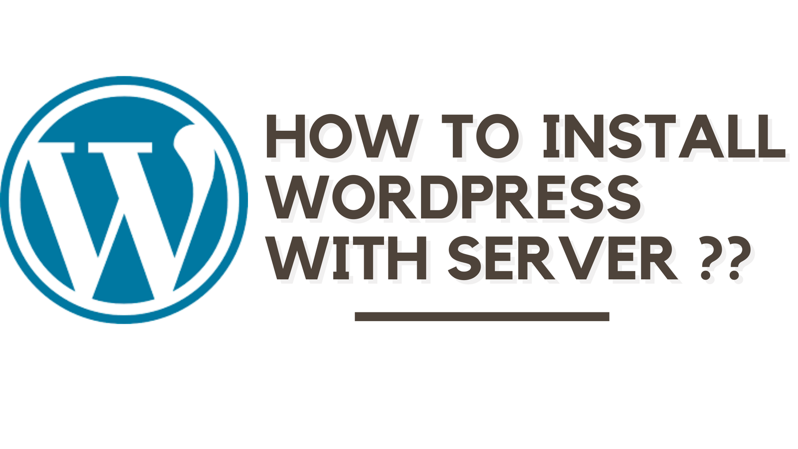 how to install wordpress with server ? post thumbnail image