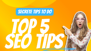 top 5 seo tips